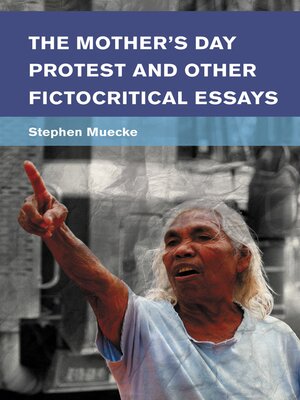 cover image of The Mother's Day Protest and Other Fictocritical Essays